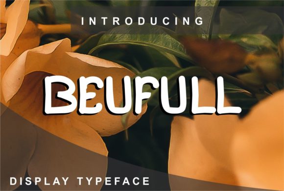 Choosing Beufull: The Display Font for a Consistent Brand Story